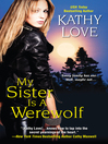 Cover image for My Sister Is a Werewolf